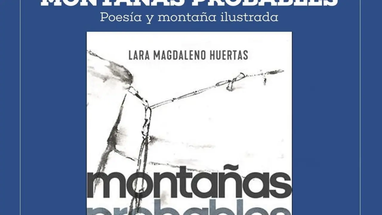 Lara Magdaleno Huertas presenta Monta&ntilde;as Probables en Manzanares El Real
