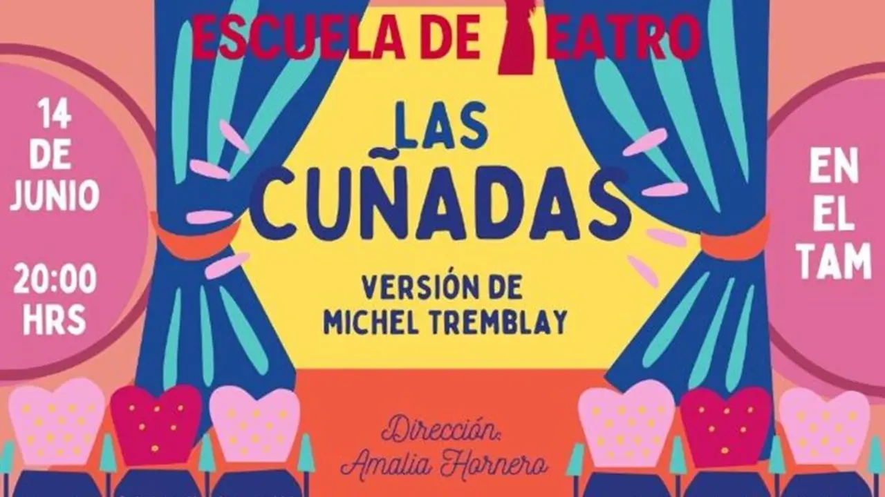 Cartel de la obra de teatro las Cu&ntilde;adas, que se puede ver en Sanse