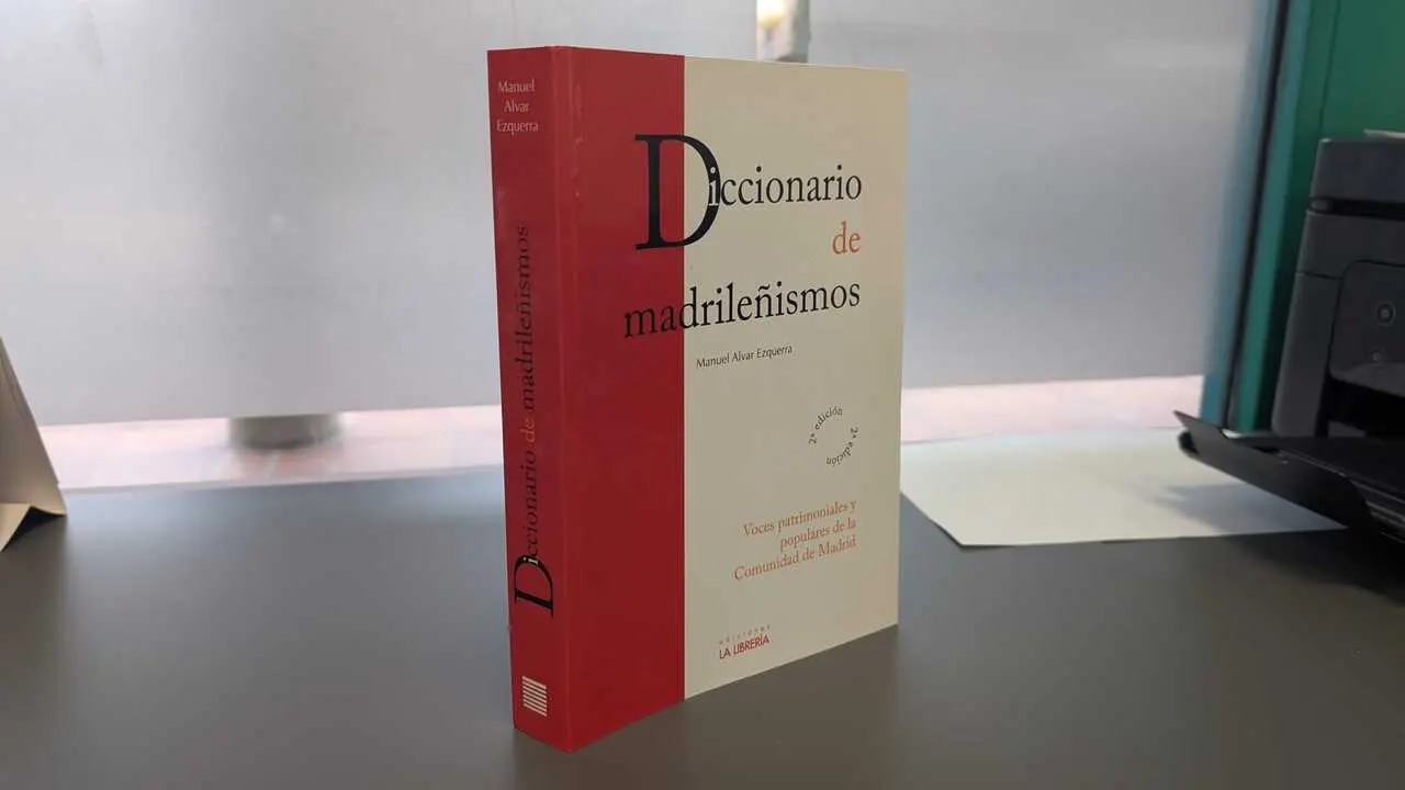 El Diccionario de Madrile&ntilde;ismos, de Ediciones La Librer&iacute;a.