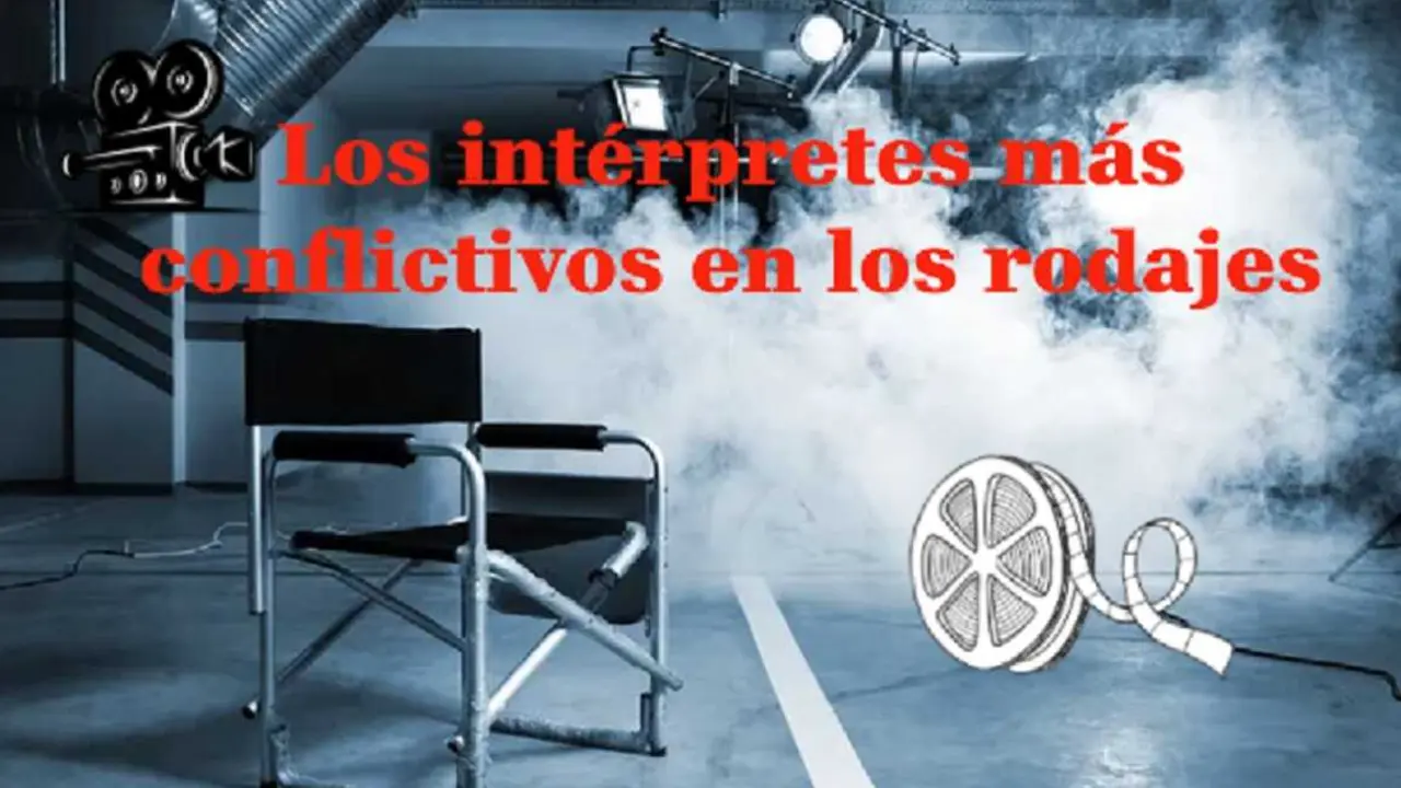 Artistas que fueron conflictivos en rodajes de cine